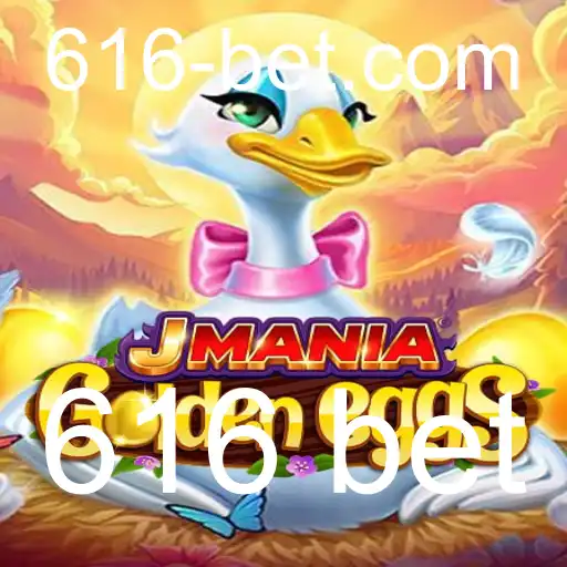 Descubra o Mundo Fascinante de JManiaGoldenEggs com 616 Bet